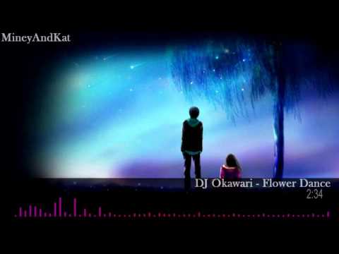 DJ Okawari   Flower Dance