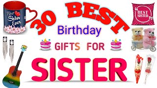 Top 30 Birthday Gifts For Sister (2020) || Best Gifts For Sister On Birthday #gifts #GiftsForSister