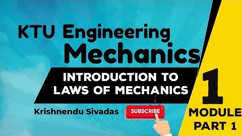 KTU ENGINEERING MECHANICS - Laws of Mechanics