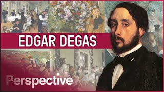 How Degas Distinguished Himself From The Other Impressionists | The Great Artists | Perspective