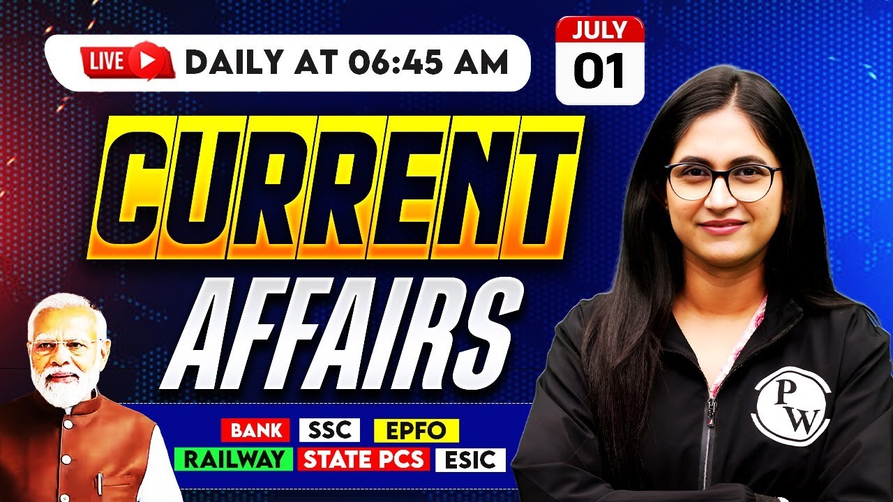 01 July Current Affairs 2025 | Current Affairs Today | Daily Current ...