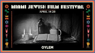 Oylem Trailer Miami Jewish Film Festival 2021