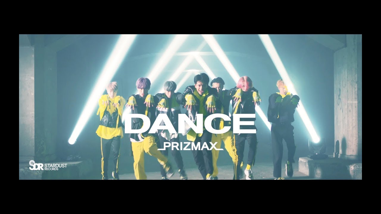 PRIZMAX 『DANCE』(INTL VERSION) - YouTube