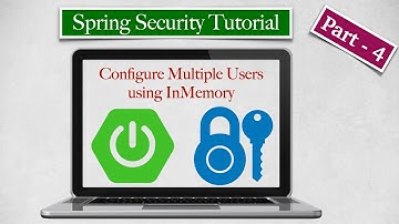 Spring Security Tutorial - Part 4 - Configure multiple users using InMemoryAuthentication