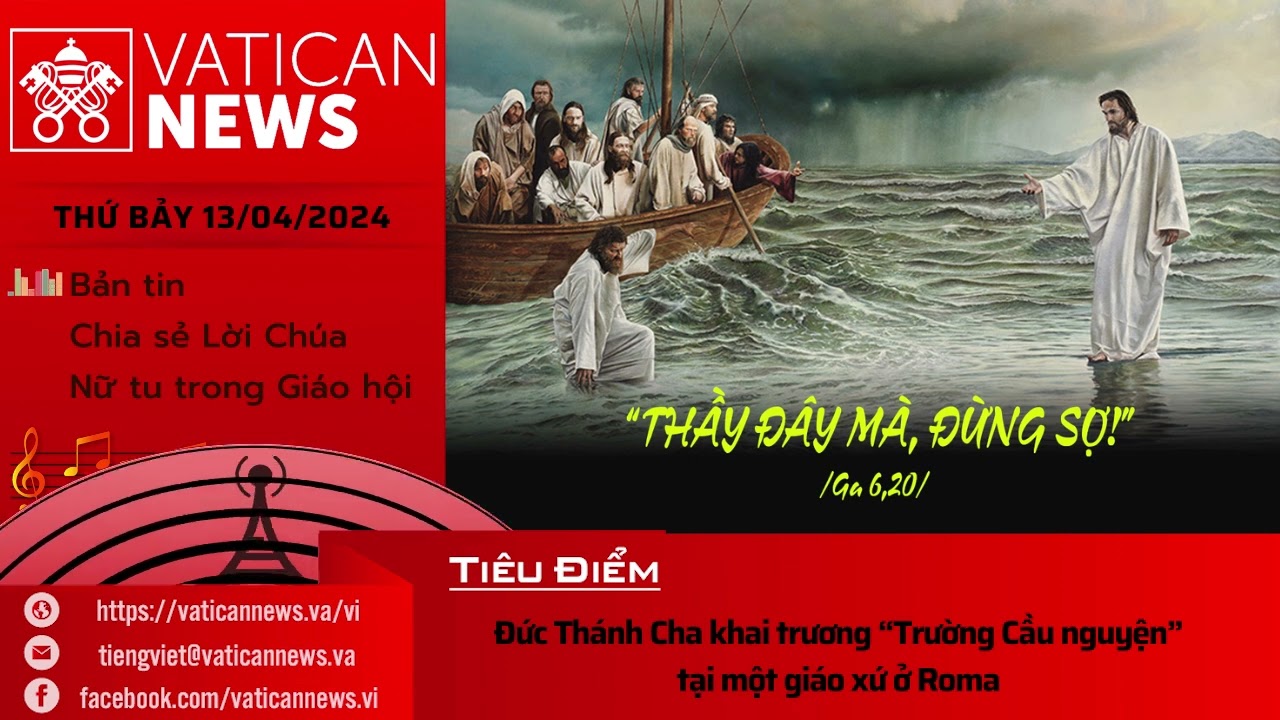 Radio thứ Bảy 13/04/2024 - Vatican News Tiếng Việt