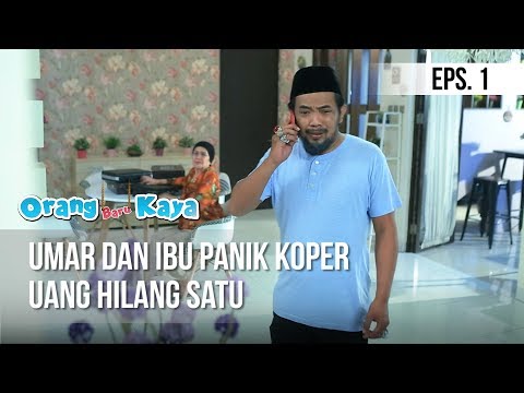 ORANG BARU KAYA - Umar Dan Ibu Panik Koper Uang Hilang Satu [12 Agustus 2019]