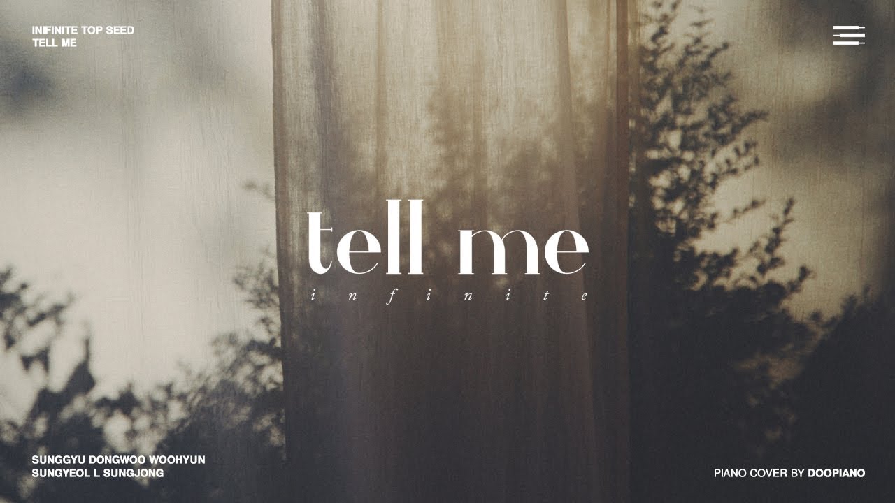 인피니트 (Infinite) - Tell Me Piano Cover