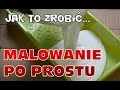 Malowanie po prostu