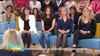 Toute une histoire : Sclérose en plaques, ils ne laisseront pas la maladie gagner - REPLAY