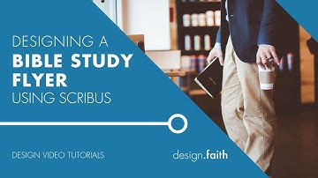 Bible Study Flyer | Scribus Design Tutorials by Design.Faith