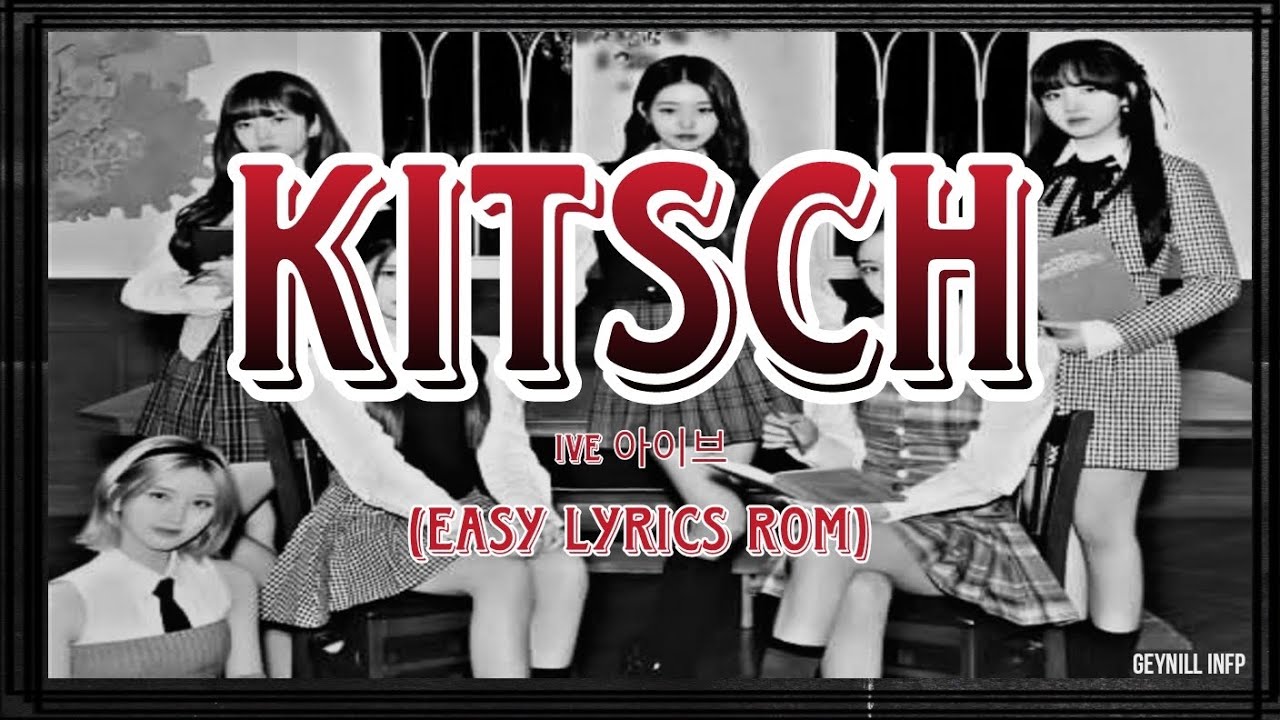 IVE KITSCH Easy lyrics Rom YouTube