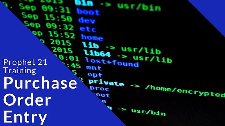 Prophet 21 Training & How To - Purchase Order Entry