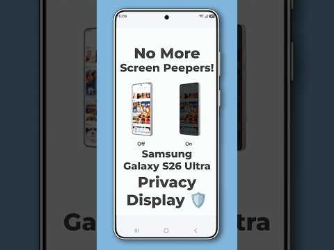 No More Screen Peepers! Samsung Galaxy S26 Ultra Privacy Display 🛡️