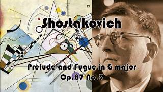 Shostakovich - Prelude And Fugue In G Major, Op.87 No.3