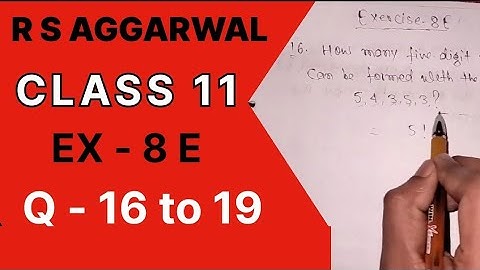 Permutation / Ex 8E / Qno 16/17/18/19  R S Aggarwal Class 11th Math