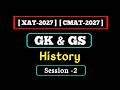 I CMAT GK preparation 2027 I  History -2 I CMAT Exam preparation 2027 I XAT - 2027 I