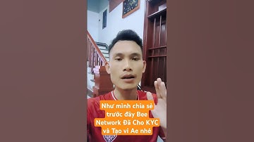 #Bee Network đã cho KYC và Tạo Ví