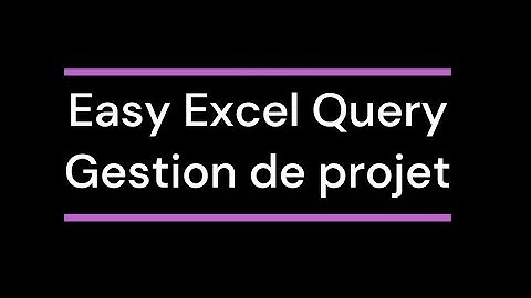 Power Query en Pratique : Transformez vos Données Excel avec le Langage M - Gestion de projet
