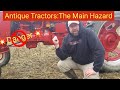 Antique Tractors: The Biggest Hazard