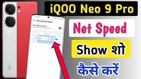 IQOO Neo 9 Pro Network Speed Setting/How to show net speed in iqoo neo 9 pro  ??