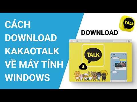 #1 Hướng dẫn download ứng dụng KakaoTalk về máy tính Windows Mới Nhất