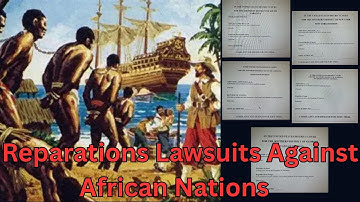 Reparations Lawsuits Against African Nations
