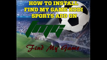 Find My Game Kodi Sports Add on