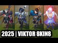 ALL VIKTOR SKINS 2025 | League of Legends