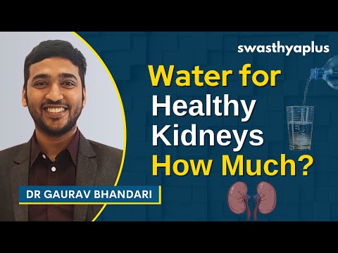 How much Water should you drink every day? | Water for a Healthy Kidney | Dr Gaurav Bhandari