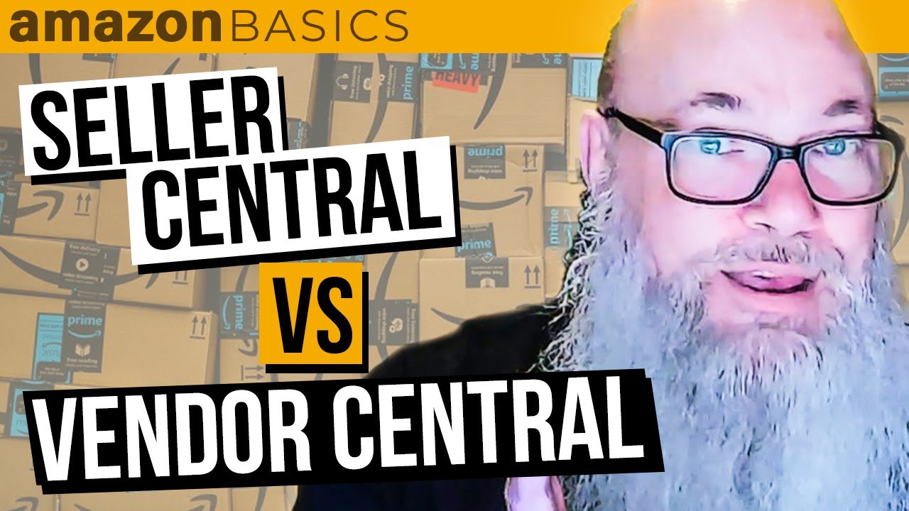 New What's the Difference Between Amazon Seller Central vs Vendor Central?! | Amazon Basics