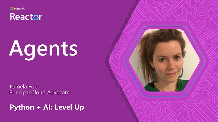 Python + AI: Agents thumbnail