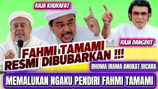 RIZIEQ PEMBOHONG!! RHOMA IRAMA ANGKAT BICARA!! PENDIRI FAHMI TAMAMI ADALAH RHOMA IRAMA BUKAN RIZIEQ