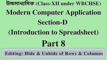 WBCHSE Class XII Computer Application | MS Excel Bangla Tutorial [#8] Hide & Unhide Rows and Columns