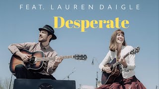 Desperate—Jamie MacDonald feat. Lauren Daigle | Live Performance