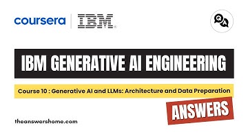 Generative AI and LLMs Architecture and Data Preparation Coursera Answers || theanswershome