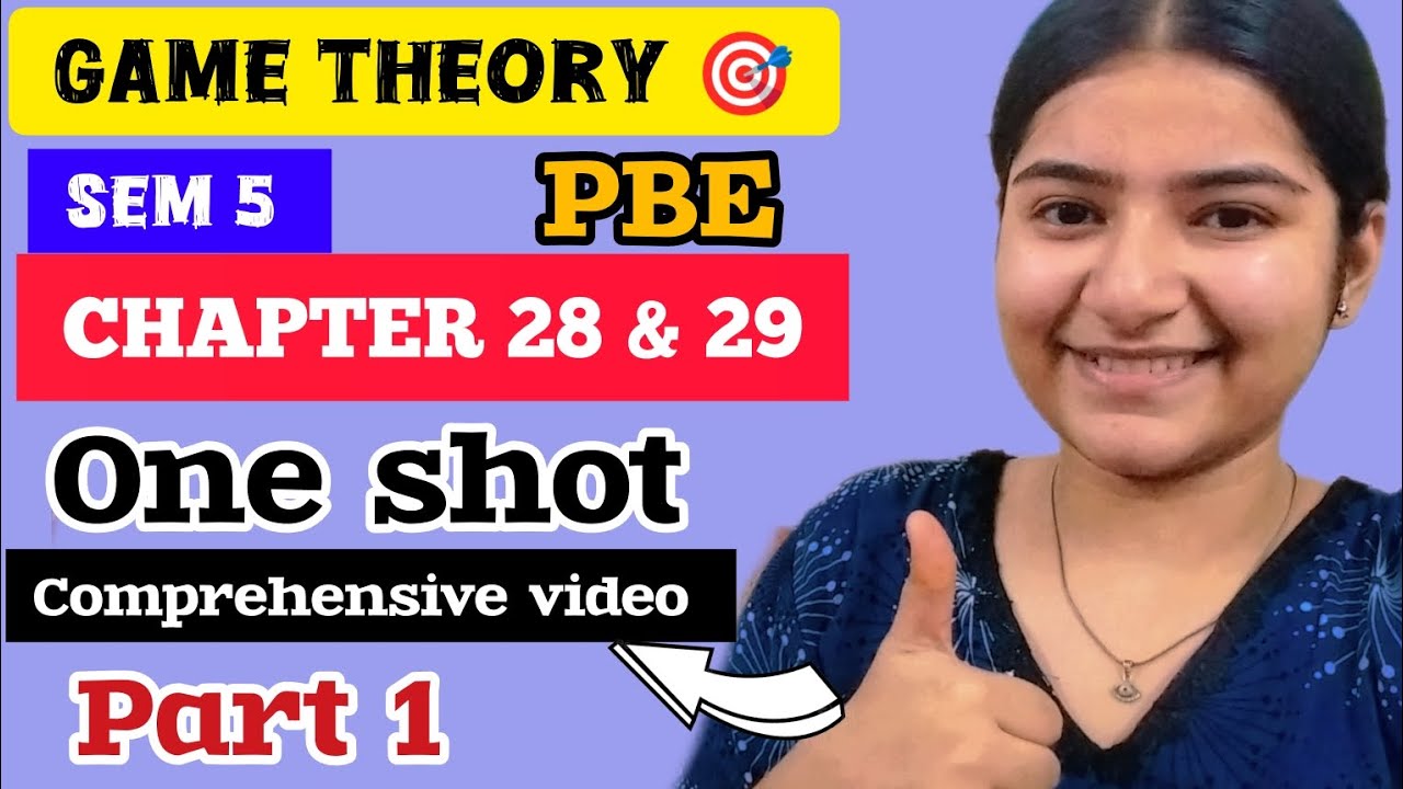 GAME THEORY 🎯 CH- 28&29 One shot covered || Comprehensive video Part 1 🔥 HOW TO FIND PBE🔥#ecohons