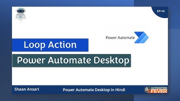 Loop Action Power Automate Desktop | Power Automate Desktop in Hindi