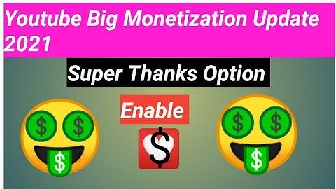 Youtube Big Monetization Update  In Telugu  | Super Thank Option Enable |details kosamu👇chudandi
