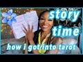 HOW I LEARNED TAROT | Storytime 🧚🏾👀💫💜