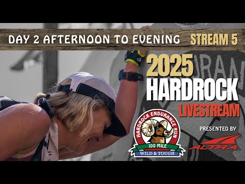 2025 Hardrock 100 Livestream | Day 2 Afternoon to Evening | Stream 5 Presented by Altra