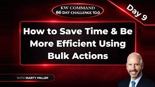 KW Command 66 Day Challenge 10.0 | Day 9: Master Bulk Actions & Save Time in Command