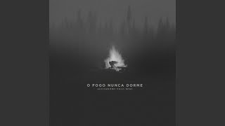 O Fogo Nunca Dorme
