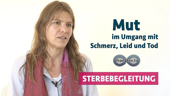 Mut im Umgang mit Schmerz, Leid und Tod | Sandra E...
