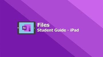 OneNote Student Guide - Files on Apple iPad