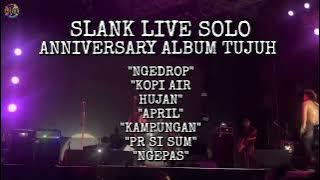 SLANK LIVE @SOLO (ANNIVERSARY ALBUM TUJUH)