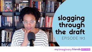 Slogging Through the Draft - My Imaginary Friends: Episode 193