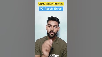 CSJMU Result 2025 Error Problem | कुछ छात्रों का रिजल्ट नहीं खुल रहा | CSJMU Result Not Showing