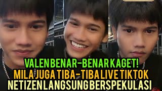 VALEN IS SHOCKED WHEN MILA SUDDENLY GOES LIVE ON TIKTOK, NETIZENS GO WILD!