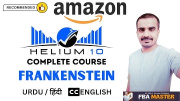 Helium 10 Frankenstein Tutorial | Helium 10 Complete Course | FBA Master