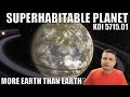 Possible Discovery of a Superhabitable Planet - More Earth Than Earth?